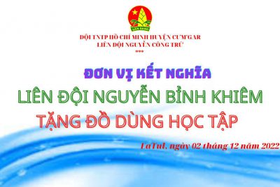LIÊN ĐỘI NGUYỄN BỈNH KHIÊM TẶNG ĐỒ DÙNG HỌC TẬP (NGÀY 2/12/2022)